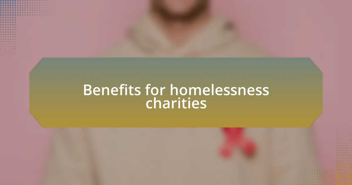 Benefits for homelessness charities