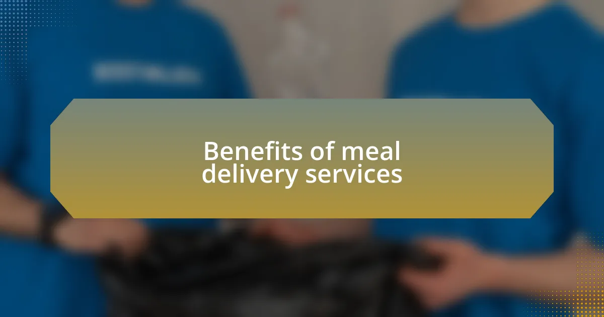 Benefits of meal delivery services