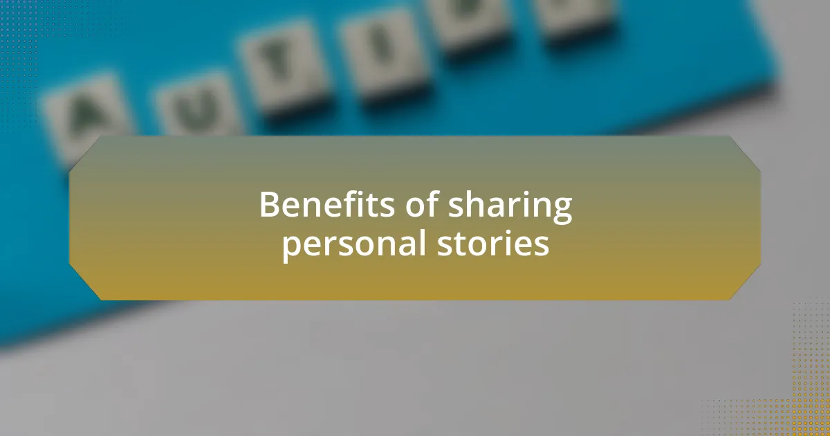 Benefits of sharing personal stories