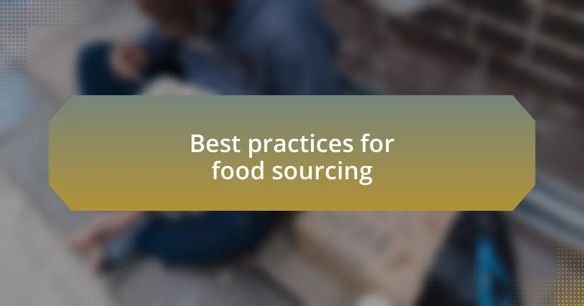 Best practices for food sourcing