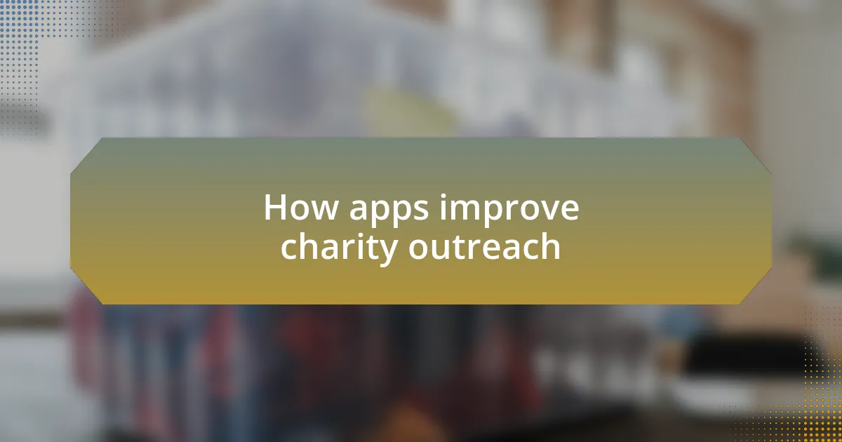How apps improve charity outreach