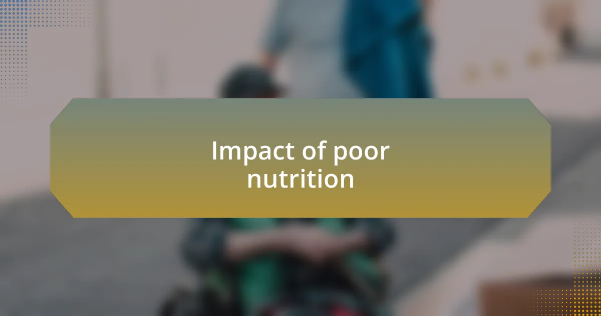 Impact of poor nutrition