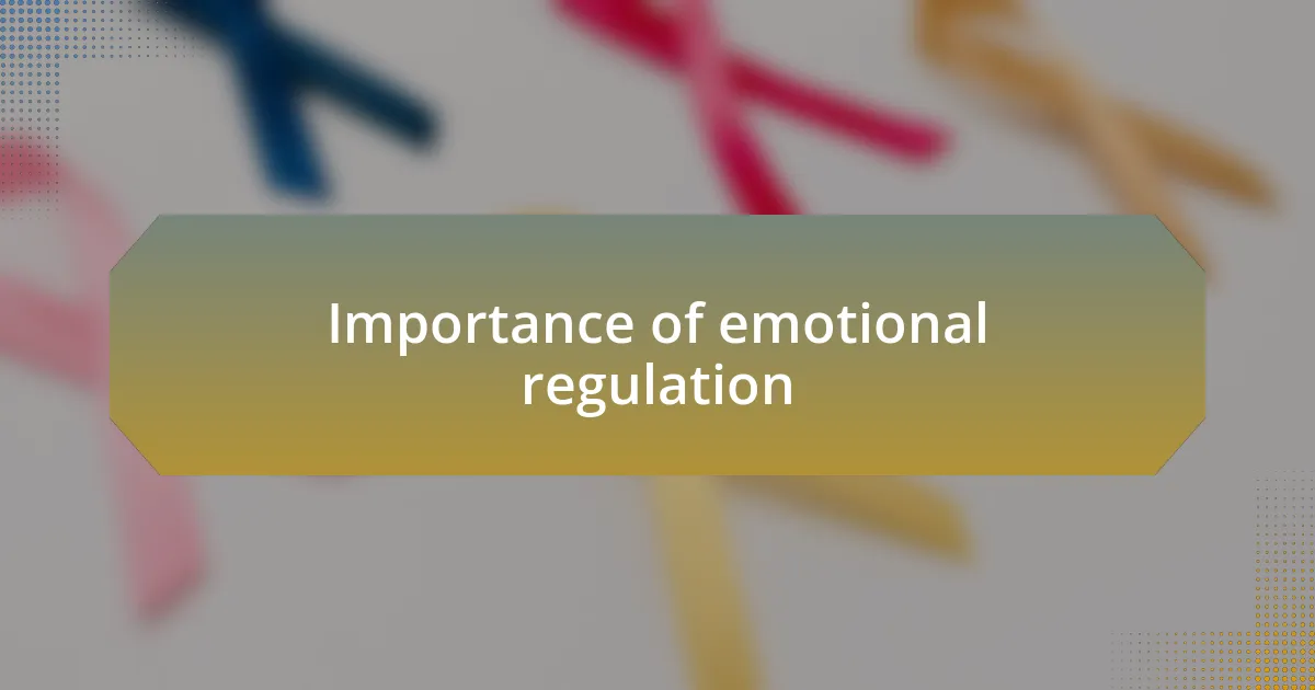 Importance of emotional regulation