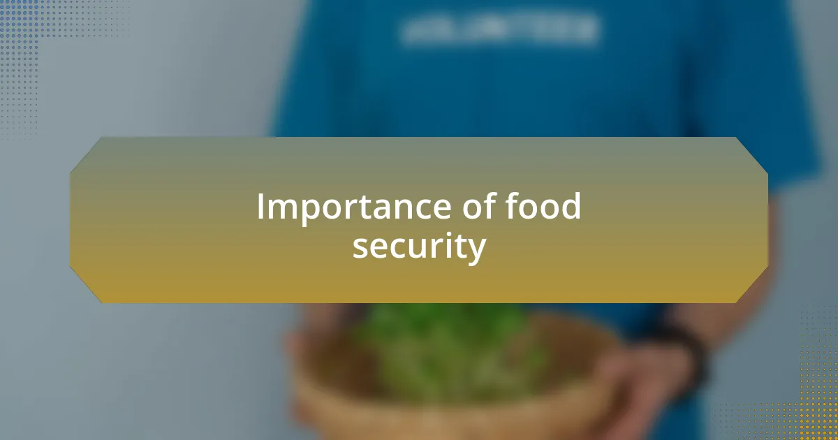 Importance of food security