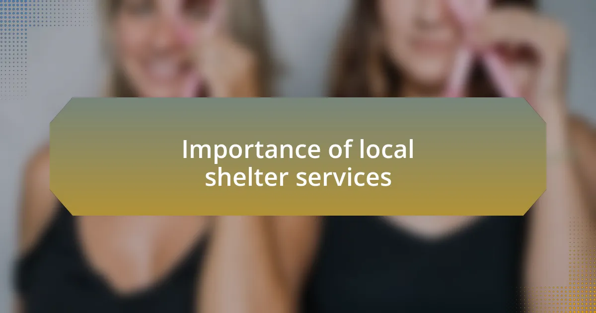 Importance of local shelter services