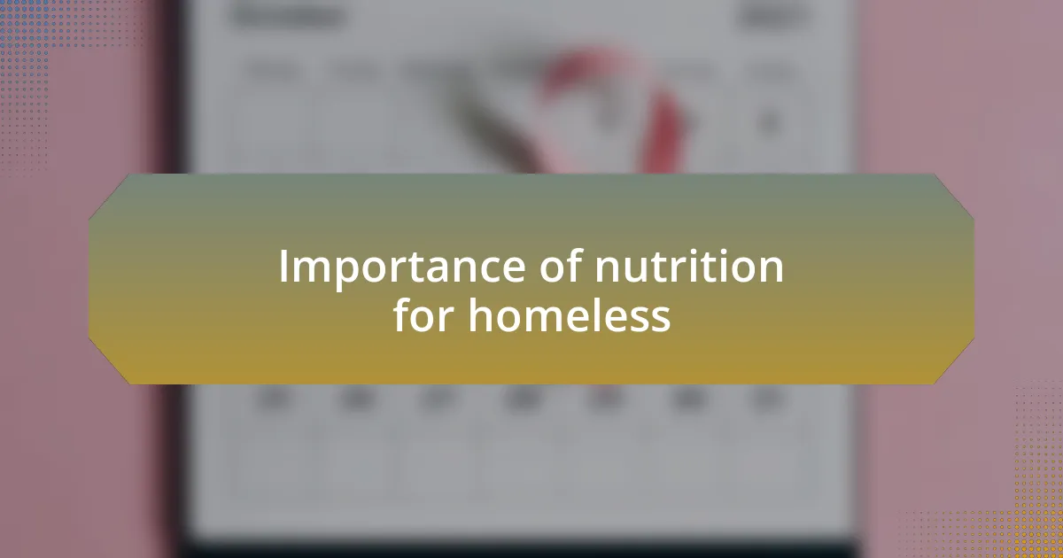 Importance of nutrition for homeless