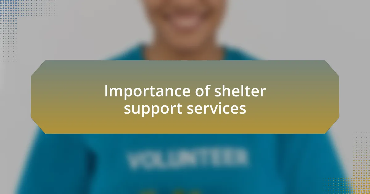 Importance of shelter support services