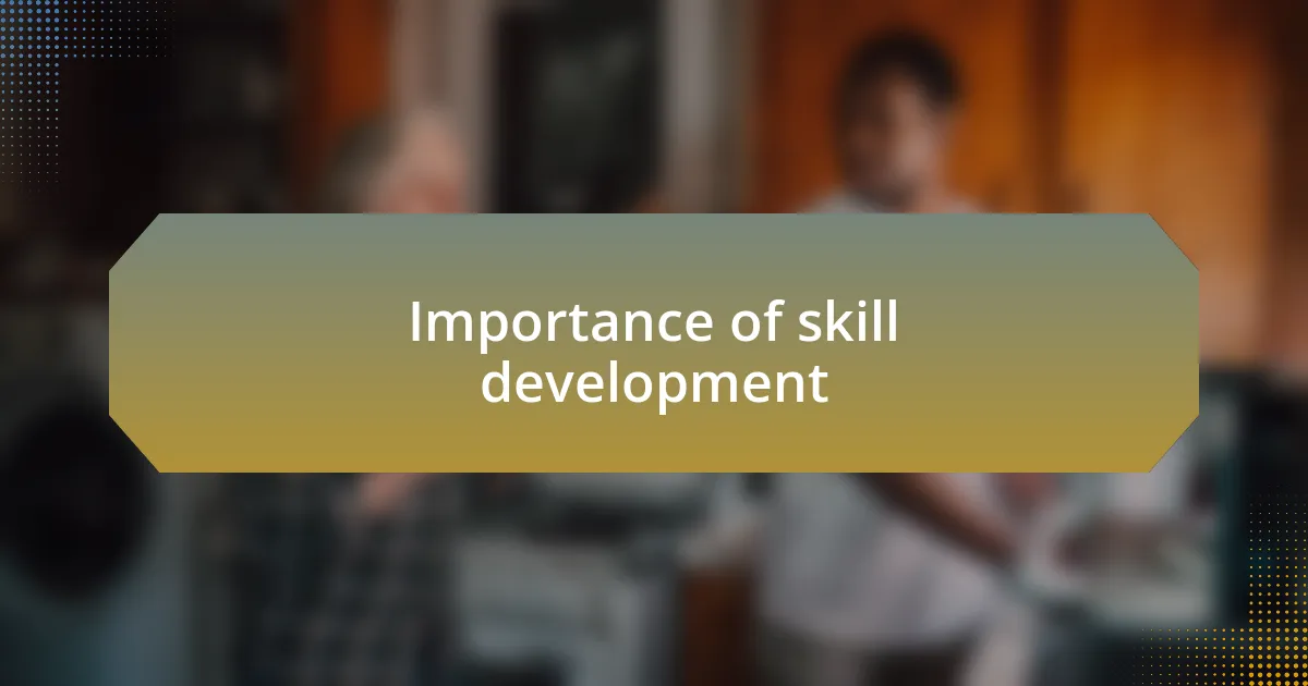 Importance of skill development