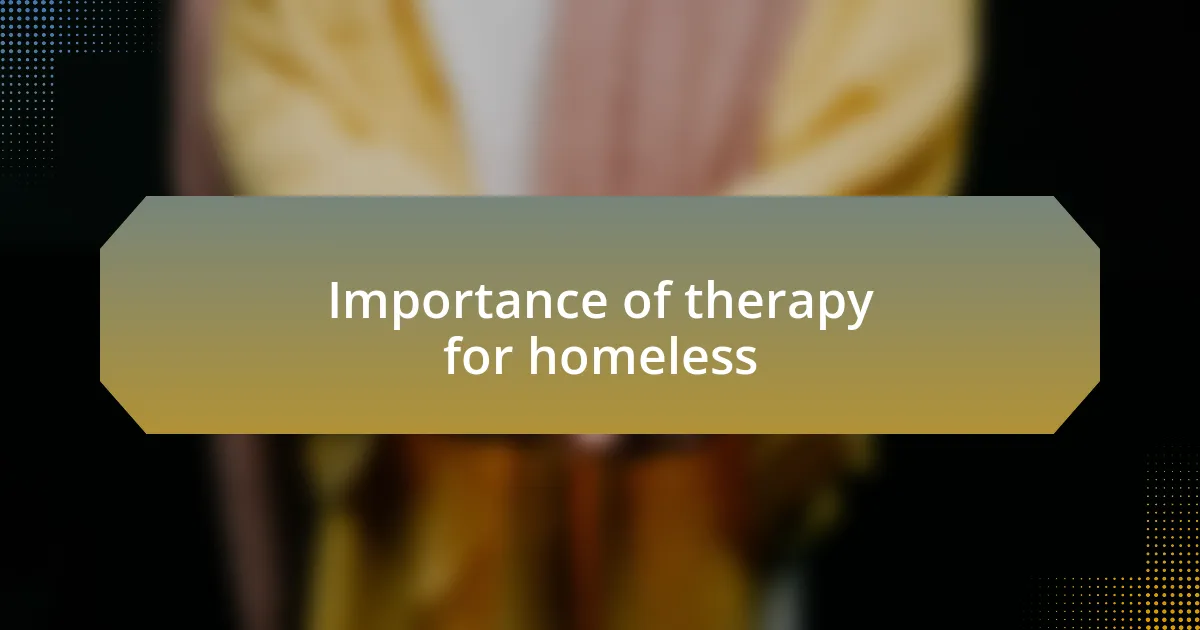 Importance of therapy for homeless