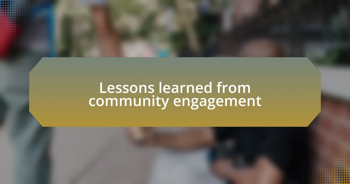 Lessons learned from community engagement