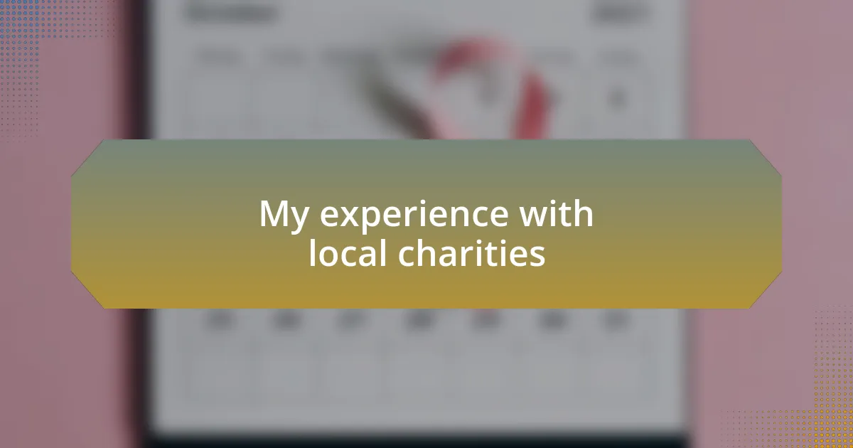 My experience with local charities