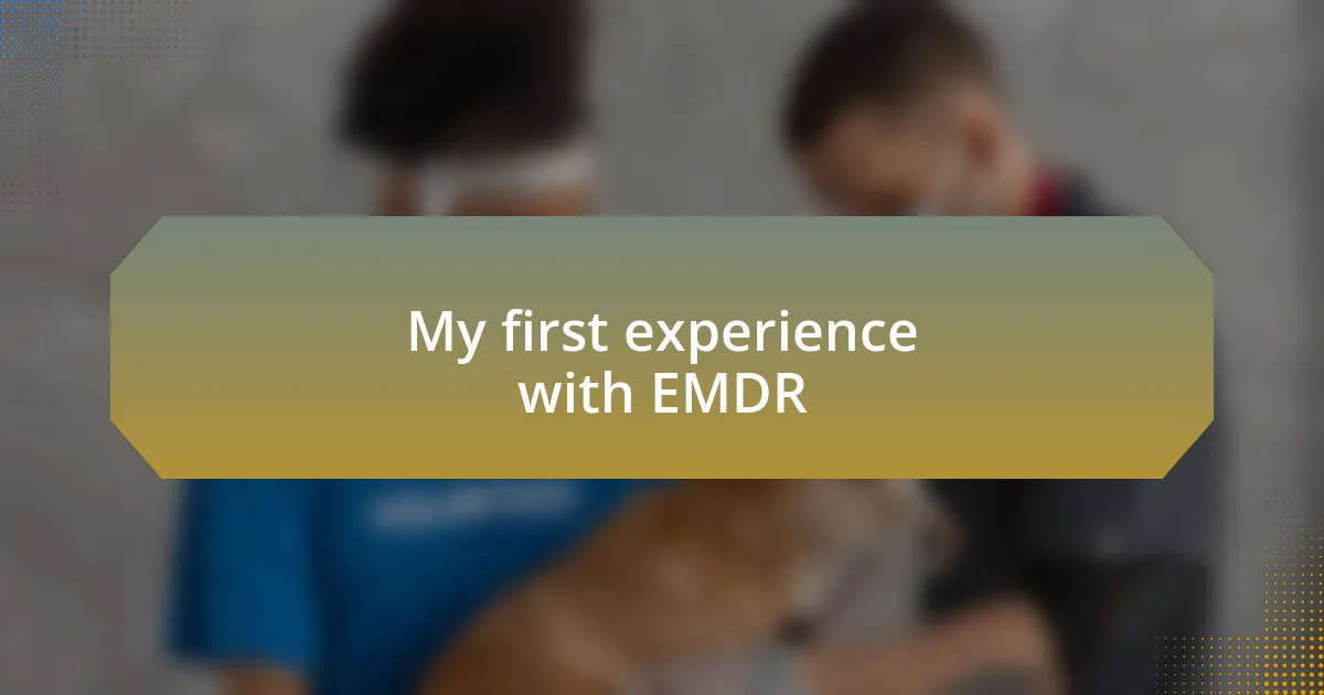 My first experience with EMDR