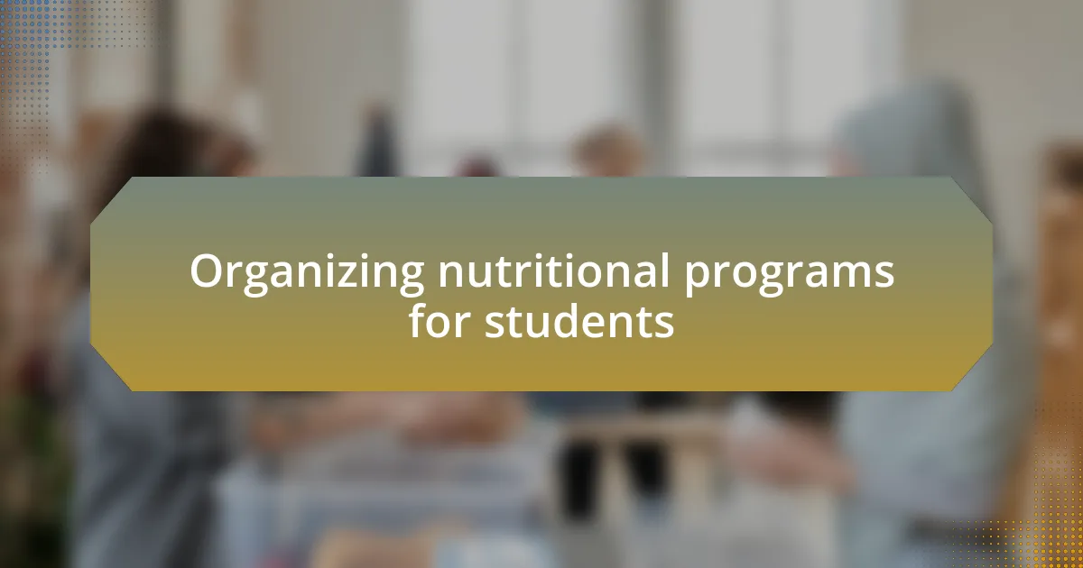 Organizing nutritional programs for students