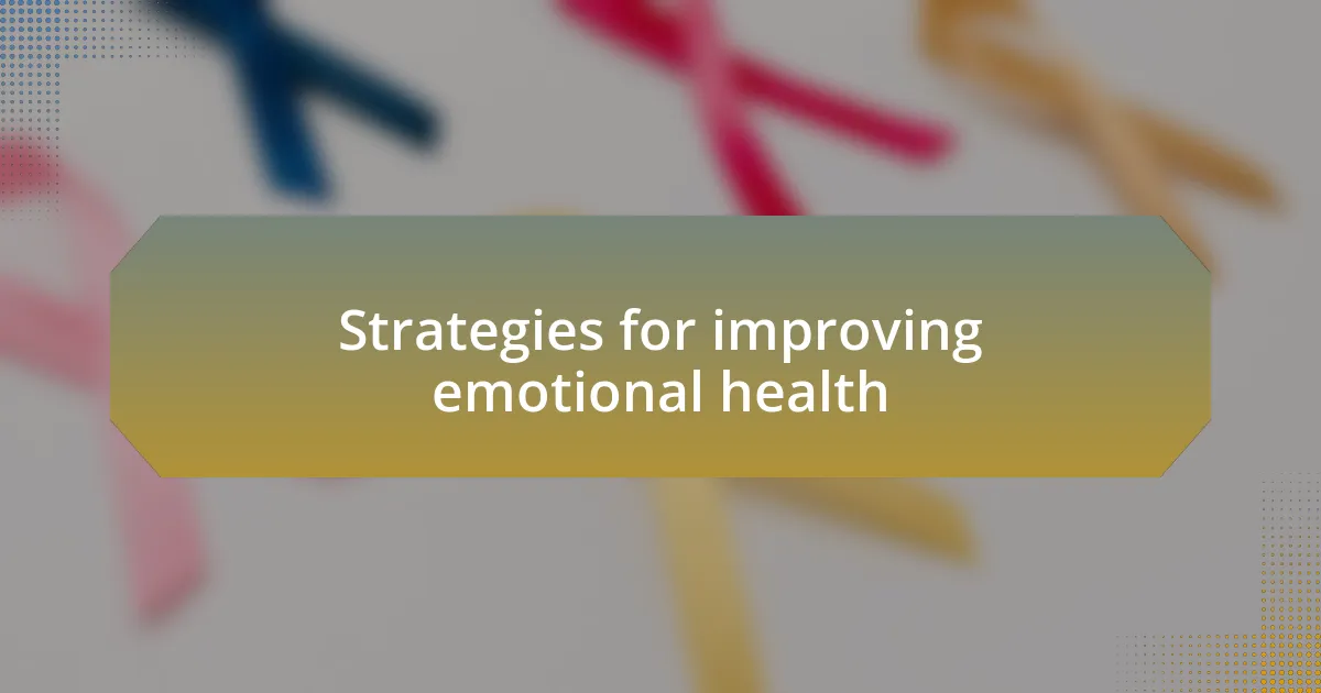 Strategies for improving emotional health