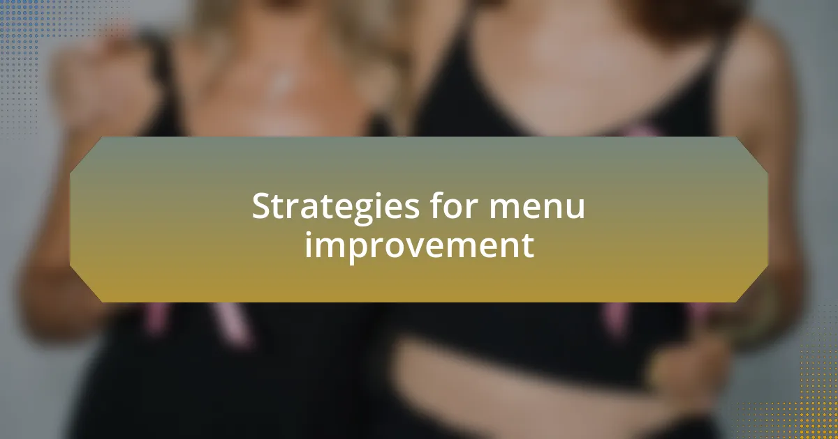 Strategies for menu improvement