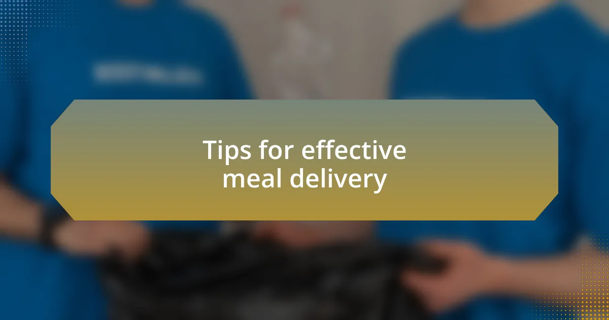Tips for effective meal delivery