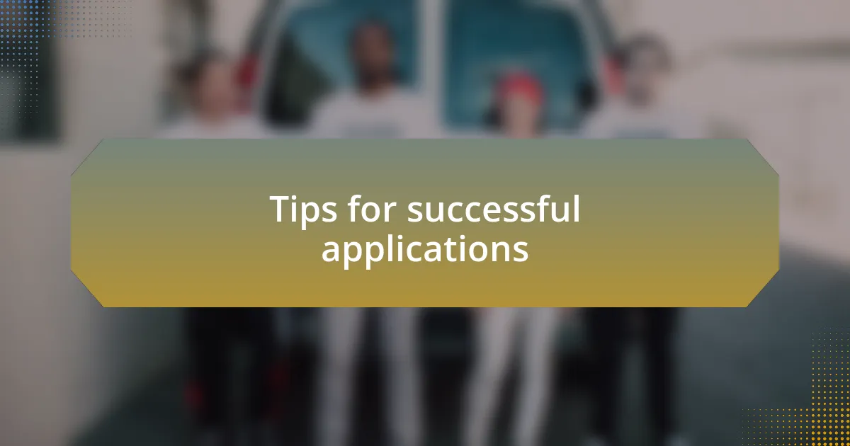 Tips for successful applications